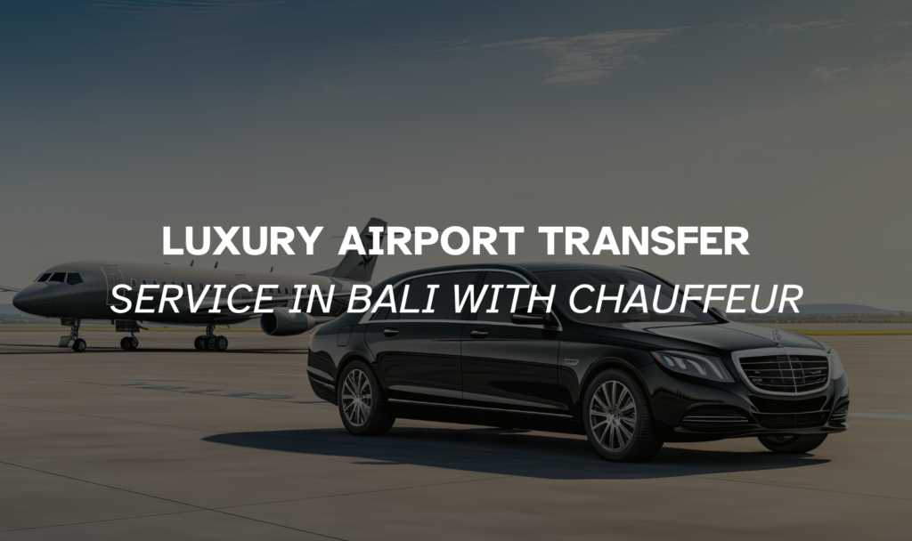 luxury airport transfer Bali